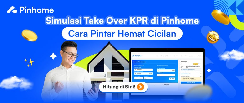 Simulasikan Take Over KPR Lebih Mudah via Pinhome