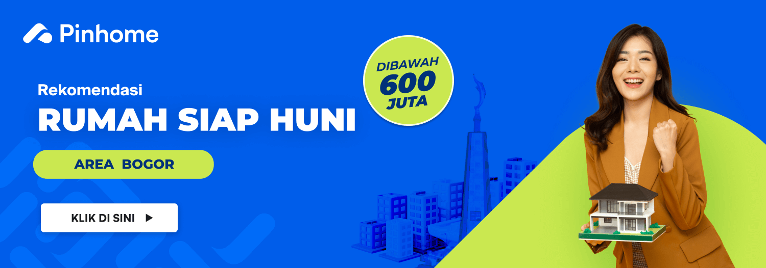 Rekomendasi rumah siap huni di Bogor di bawah 600 juta