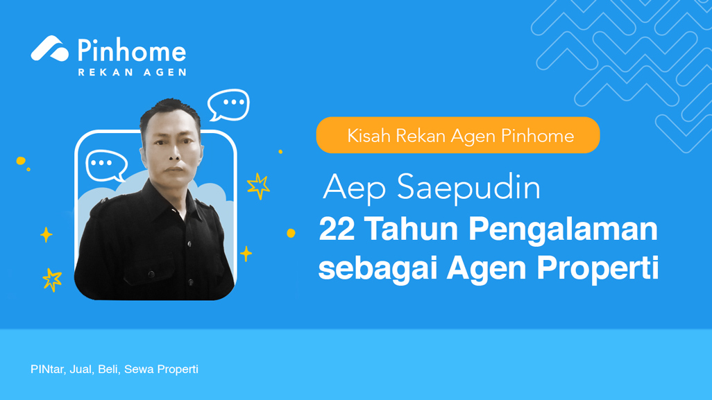 Aep Saepudin, 22 Tahun Pengalaman sebagai Agen Properti